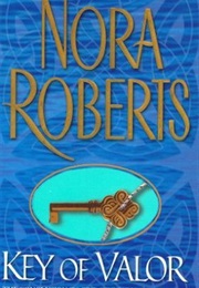 Key of Valor (Nora Roberts)