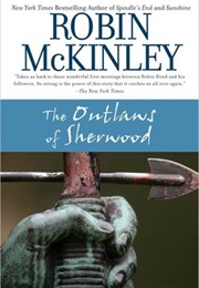 The Outlaws of Sherwood (Robin McKinley)
