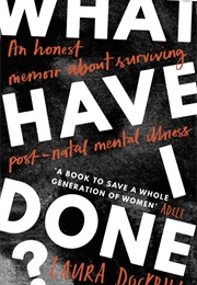 What Have I Done (Laura Dockrill)