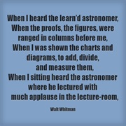 "When I Heard the Learn'd Astronomer" by Walt Whitman