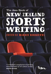 The Awa Book of New Zealand Sports Writing (Harry Ricketts)