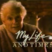 My Life and Times