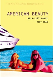 American Beauty (A-List, #7) (Zoey Dean)
