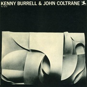 Kenny Burrell & John Coltrane