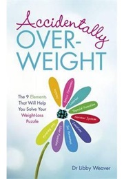 Accidentally Overweight (Libby Weaver)