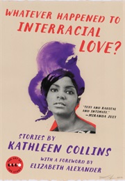 Whatever Happened to Interracial Love (Kathleen Collins)