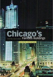 Chicago's Famouse Buildings (Franz Schulze, Kevin Harrington)