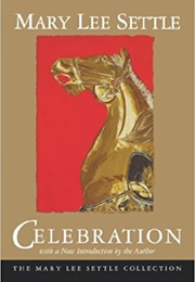 Celebration (Mary Lee Settle)