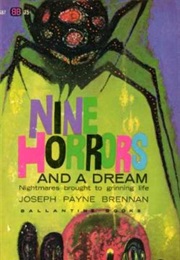 Nine Horrors and a Dream (Joseph Payne Brennan)
