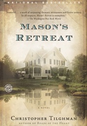 Mason&#39;s Retreat (Christopher Tilghman)