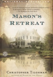 Mason's Retreat (Christopher Tilghman)