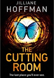The Cutting Room (Jilliane Hoffman)