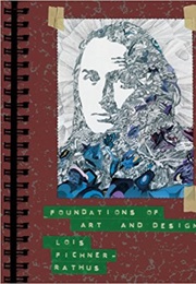 Foundations of Art and Design (Lois Fichnerrathus)