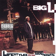 Big L - Lifestylez Ov Da Poor &amp; Dangerous (1995)