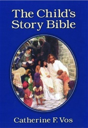 The Children's Story Bible (Catherine F. Vos)