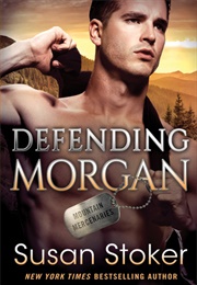Defending Morgan (Susan Stoker)