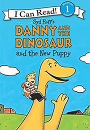 Danny and the Dinosaur and the New Puppy (Syd Hoff)