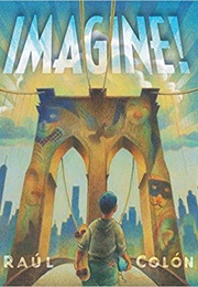Imagine! (Raul Colon)