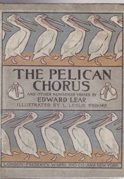 The Pelican Chorus and Other Nonsense (Edward Lear)