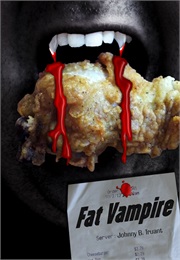 Fat Vampire (Johnny B. Truant)