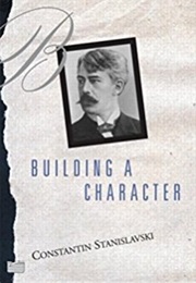 Building a Character (Constantin Stanislavski)