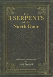 The 3 Serpents of the North Door (Saul Penfold)
