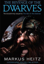 The Revenge of the Dwarves (Markus Heitz)