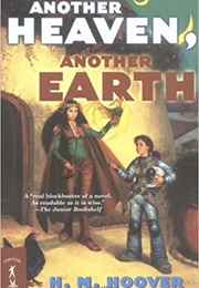 Another Heaven, Another Earth (H.M. Hoover)