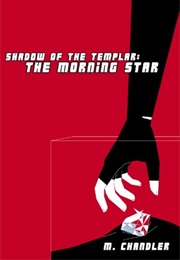 The Morning Star (Shadow of the Templar) (M. Chandler)