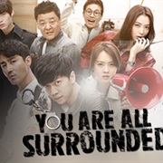 You Are All Surrounded