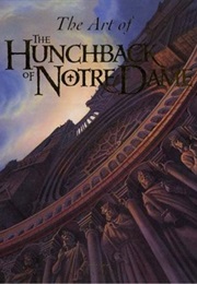The Art of the Hunchback of Notre Dame (Stephen Rebello)