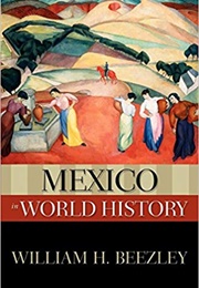 Mexico in World History (William H. Beezley)