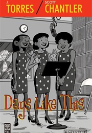 Days Like This (J. Torres)