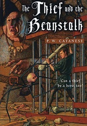 The Thief and the Beanstalk (Paul Catanese)