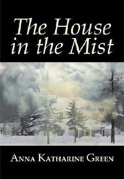 The House in the Mist (Anna Katharine Green)