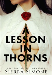 A Lesson in  Thorns (Sierra Simone)
