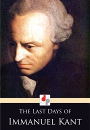 The Last Days of Immanuel Kant (Thomas De Quincey)