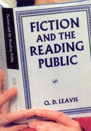 Fiction and the Reading Public (QD Leavis)