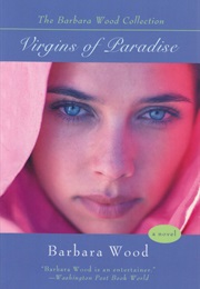 Virgins of Paradise (Barbara Wood)