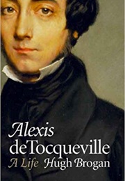 Alexis De Tocqueville (Hugh Brogan)