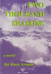 Two Thousand Seasons (Ayi Kwei Armah)