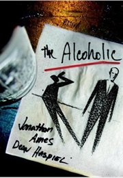 The Alcoholic (Jonathan Ames)