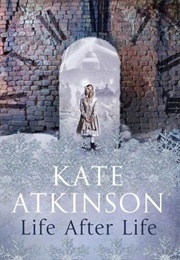 Life After Life (Kate Atkinson)