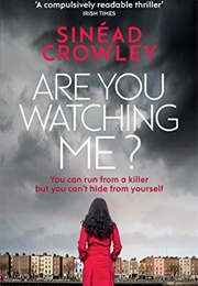 Are You Watching Me? (Sinéad Crowley)