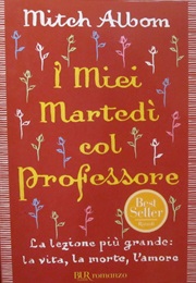 I Miei Martedì Col Professore (Mitch Albom)