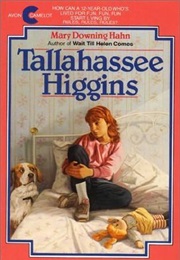 Tallahassee Higgins (Mary Downing Hahn)