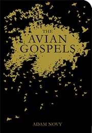 The Avian Gospels (Adam Novy)