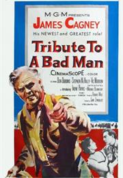 Tribute to a Bad Man (Robert Wise)