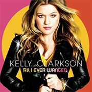 Kelly Clarkson - All I Ever Wanted