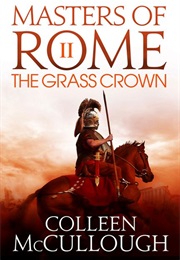 The Grass Crown (Colleen McCullough)